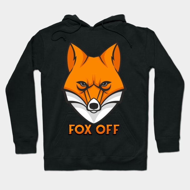 Fox off Hoodie by SAN ART STUDIO 